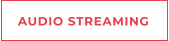 AUDIO STREAMING